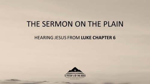 Luke 6 - The Sermon on the Plain
